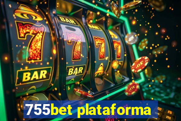 755bet plataforma